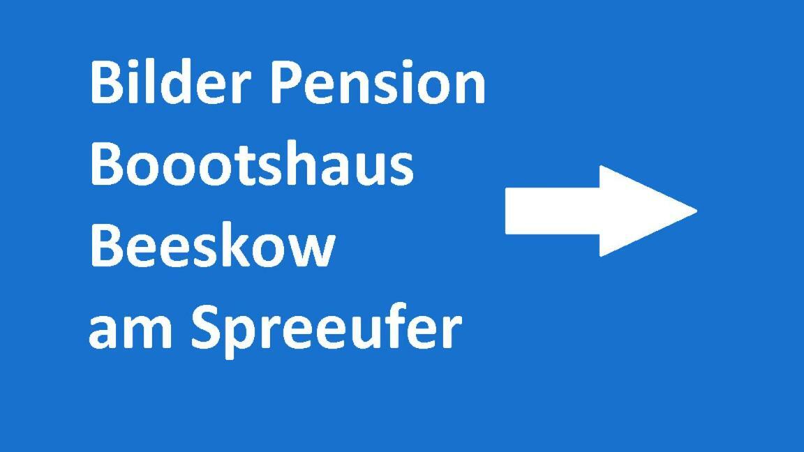 Boootshaus - Am Spreeufer Hotell Beeskow Eksteriør bilde